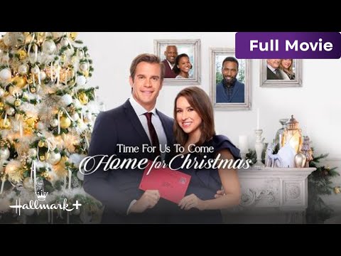 Time For Us To Come Home For Christmas | Free Full Hallmark Movie | Hallmark+